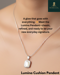 LUMINO CUSHION PENDENT (MRP Rs. 899/- OFFER PRICE Rs. 699/-)